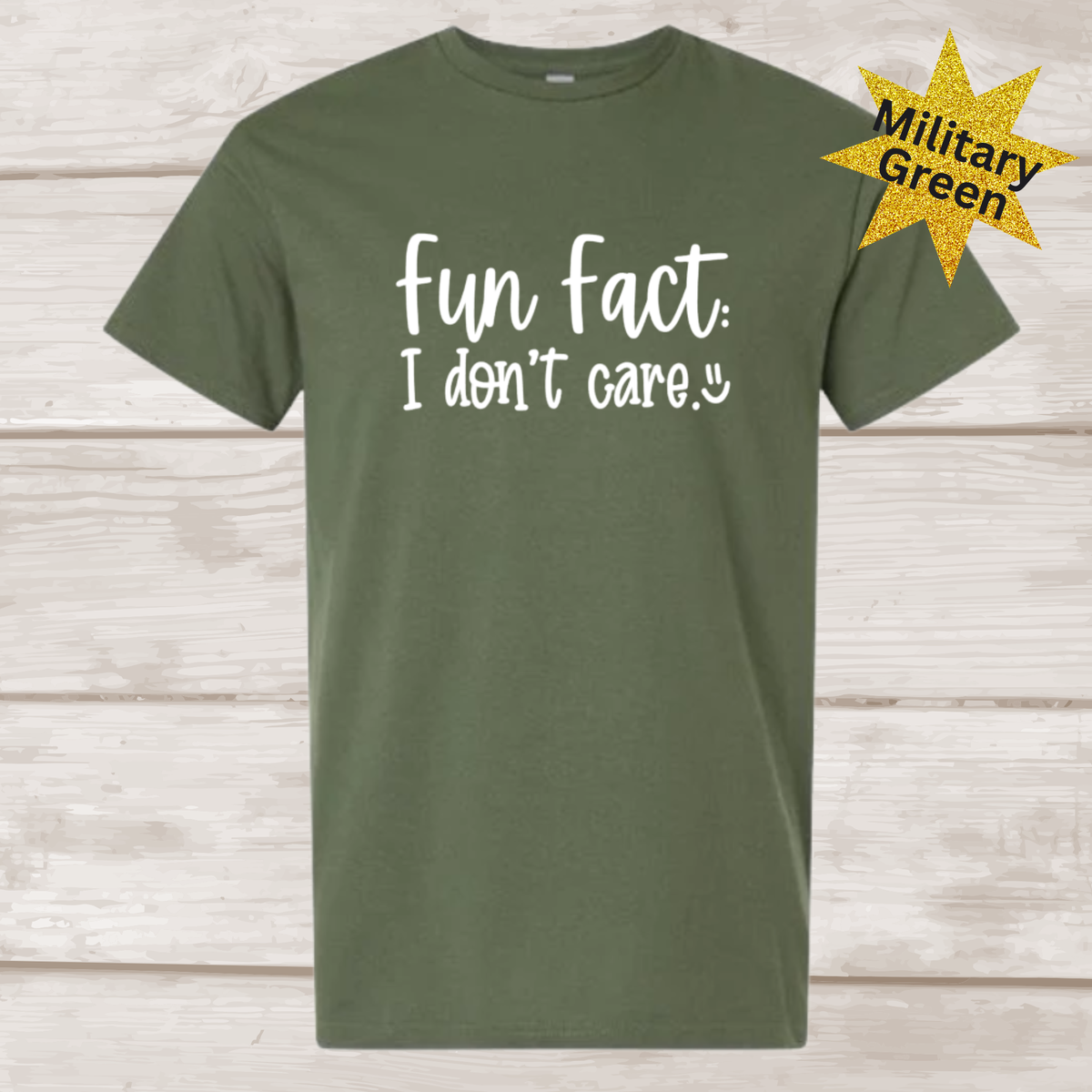 Fun Fact I Don't Care Tshirt